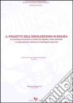 Il progetto dell'obsolescenza in edilizia