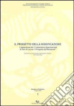 Il progetto della modificazione. L'esperienza del primo laboratorio sperimentale