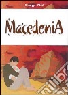 Macedonia libro di Pitasi Giuseppe