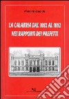 La Calabria dal 1882 al 1892 nei rapporti dei prefetti libro di Borzomati Pietro