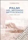 Palmi nel secondo Settecento. Storia economico-sociale libro di Pipino Vincenza