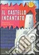 Il castello incantato