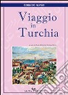 Viaggio in Turchia libro