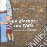 Una giornata con papà libro