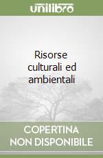 Risorse culturali ed ambientali