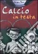 Calcio in testa