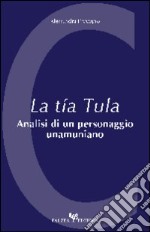 La tía Tula. Analisi di un personaggio unamuniano libro