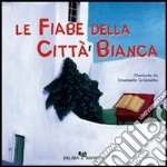 Le fiabe della città bianca