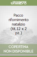 Pacco rifornimento natalizio (tit.12 x 2 pz.) libro