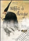 Nebbia di streghe. Ediz. illustrata libro