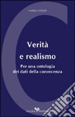 Verità e realismo per una ontologia dei dati della conoscenza libro