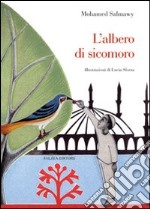 L'albero di sicomoro. Ediz. illustrata libro