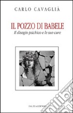 Il Pozzo di Babele. Il disagio psichico e le sue cure