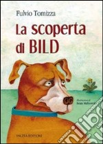 La Scoperta di Bild libro