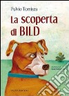 La Scoperta di Bild libro