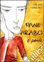 Pane arabo e parole libro