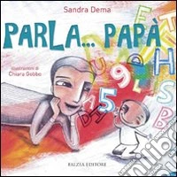 Parla... papà