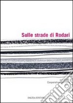 Sulle strade di Rodari libro