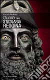 Guida alla statuaria reggina libro