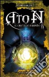 Aton. Il cristallo perduto libro