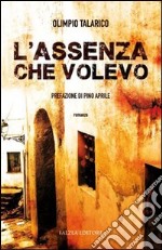 L'assenza che volevo libro