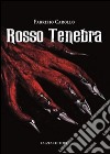 Rosso tenebra libro