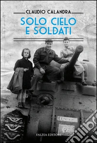 Solo cielo e soldati
