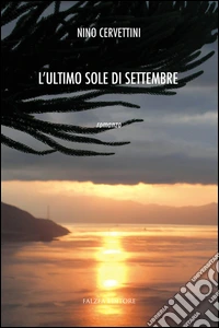 L'ultimo sole di settembre libro