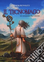 Il Tecnomago. Le leggende dell'Origen libro