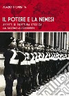 Il potere e la nemesi. Aspetti di rilettura storica dal fascismo al dopoguerra libro di Trombetta Agazio