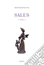 Salus. Ediz. italiana