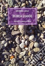 Ricorda quando. Aforismi e poesie di Nino libro