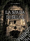 La spada di selce libro