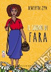 Sogno di Fara. Ediz. per la scuola (Il) libro di Zema Benedetta