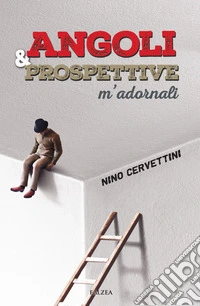 Angoli & prospettive m'adornali libro