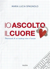 Io ascolto il cuore