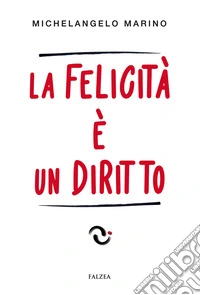 La felicità è un diritto