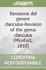 Revisione del genere clanculus-Revision of the genus clanculus (Monfort, 1810)