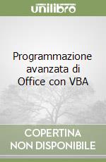 Programmazione avanzata di Office con VBA libro