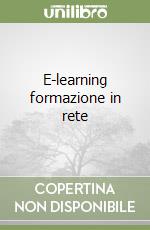 E-learning formazione in rete libro