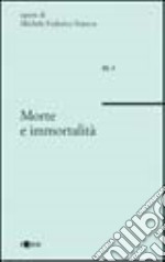 Morte e immortalità libro