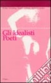 Gli idealisti poeti libro