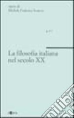 La filosofia italiana nel secolo XX. Vol. 2 libro