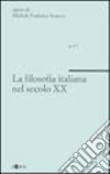 La filosofia italiana nel secolo XX. Vol. 2 libro