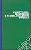 Assetto del territorio e riqualificazione urbana libro