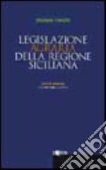 Legislazione agraria della Regione Siciliana. Con CD-ROM