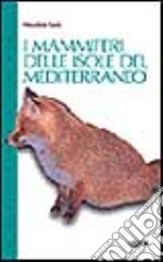 I mammiferi delle isole del Mediterraneo libro