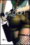 Lara Croft e le altre libro