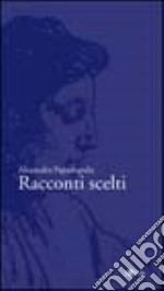 Racconti scelti libro