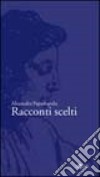 Racconti scelti libro